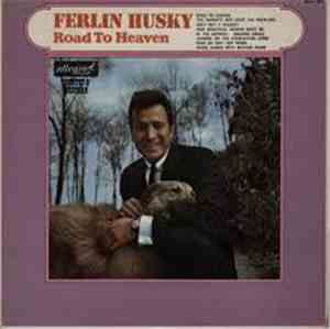 Ferlin Husky - Road To Heaven