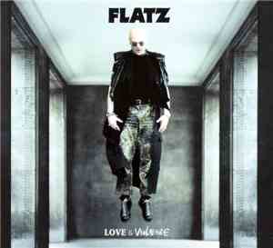 Flatz - Love & Violence