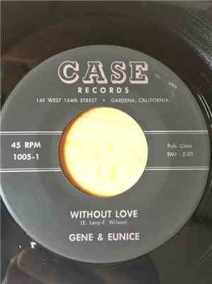Gene And Eunice - Without Love