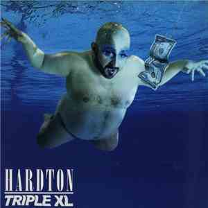 Hard Ton  - Triple XL