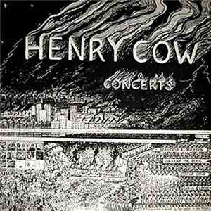Henry Cow - Concerts