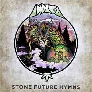 Indica  - Stone Future Hymns
