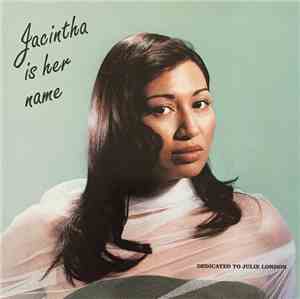 Jacintha - Jacintha Is Her Name: Dedicated To Julie London