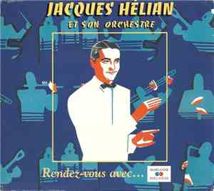 Jacques Hélian Et Son Orchestre - Rendez-vous avec...