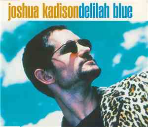 Joshua Kadison - Delilah Blue