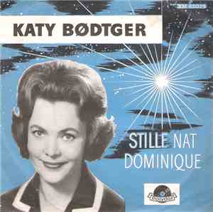 Katy Bødtger - Stille Nat / Dominique