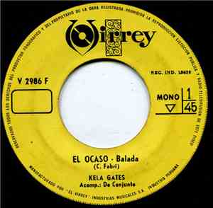 Kela Gates - El Ocaso / ¿A Mi Con Esas?
