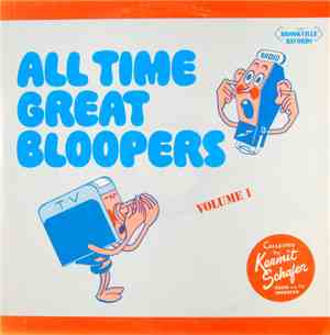 Kermit Schafer - All Time Great Bloopers - Volume 1