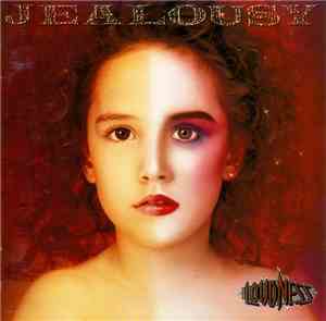 Loudness  - Jealousy