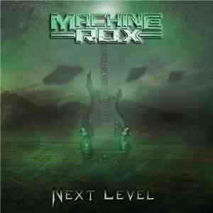 Machine Rox - Next Level