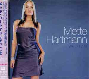 Mette Hartmann - Who I Am