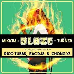 MikkiM & MC Turner - Blaze