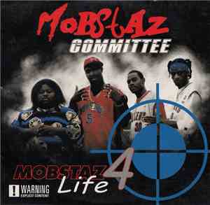 Mobstaz Committee - Mobstaz 4 Life