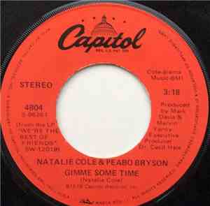Natalie Cole & Peabo Bryson - Gimme Some Time / Love Will Find You
