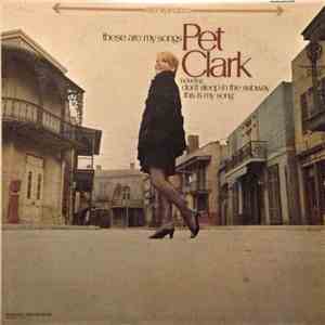Pet Clark - These Are My Songs