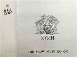Queen - The Show Must Go On
