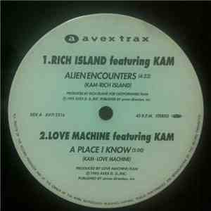 Rich Island / Love Machine / Randomizer Featuring Kam  - Alien Encounters / ...
