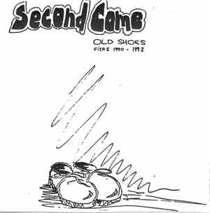 Second Come - Old Shoes: Fitas 1990 - 1992