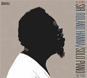 Sir Roland Hanna - Solo Piano Free Spirit