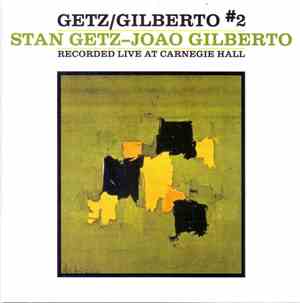 Stan Getz – Joao Gilberto - Getz / Gilberto #2