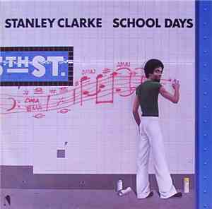 Stanley Clarke - School Days