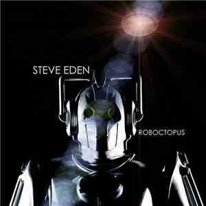 Steve Eden  - Roboctopus