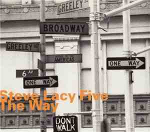 Steve Lacy Five - The Way