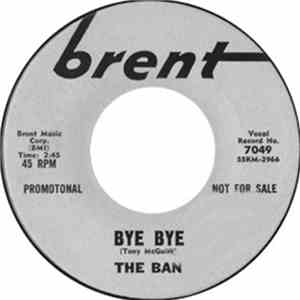The Ban - Now That I'm Hoping / Bye Bye
