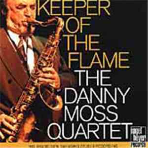 The Danny Moss Quartet - Keeper Of The Flame