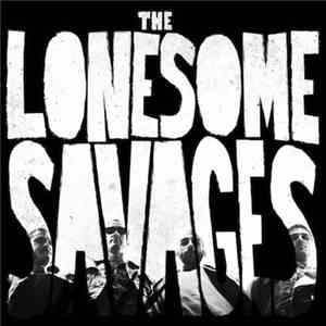 The Lonesome Savages - All Outta Love