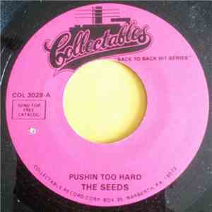 The Seeds, The Standells - Pushin' Too Hard / Dirty Water