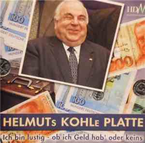 Various - Helmuts Kohle Platte  Ich Bin Lustig - Ob Ich Geld Hab' Oder Kein ...