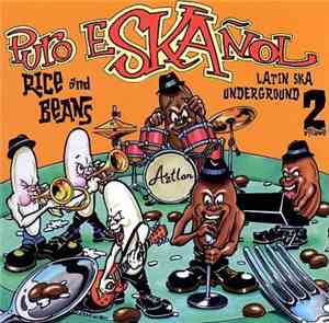 Various - Puro Eskañol - Rice And Beans - Latin Ska Underground Vol.2