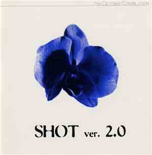Various - Shot Ver. 2.0