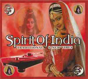Various - Spirit Of India: Traditional & New Vibes