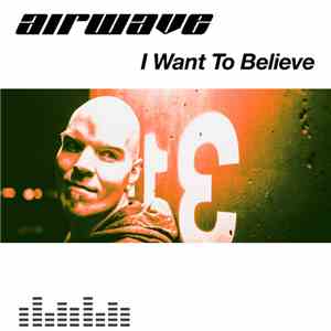 Airwave - I Want To Believe