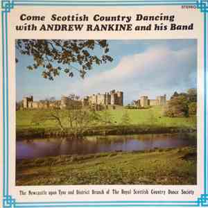 Andrew Rankine And His Band - Come Scottish Country Dancing With