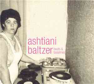 Ashtiani Baltzer - Beats & Basslines