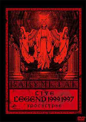 Babymetal - Live -Legend 1999&1997 Apocalypse-