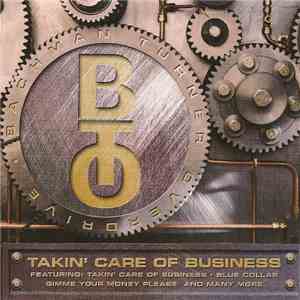 Bachman-Turner Overdrive - Takin' Care Of Business
