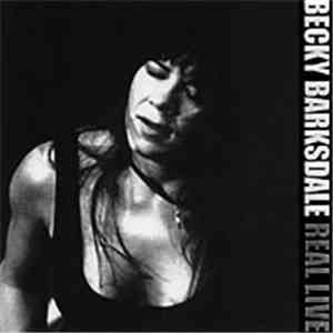 Becky Barksdale - Real Live