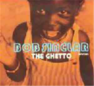 Bob Sinclar - The Ghetto (Uptown)