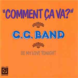 C.C. Band - Comment Ca Va ?