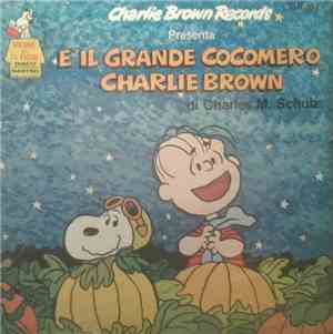 Charles M. Schulz - È Il Grande Cocomero, Charlie Brown