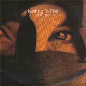 Chris Rea - Nothing To Fear