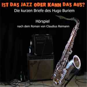 Claudius Reimann - Ist das Jazz oder kann das aus?