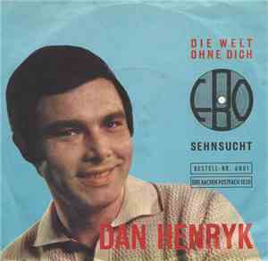 Dan Henryk - Die Welt Ohne Dich