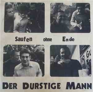 Der Durstige Mann - Saufen Ohne Ende