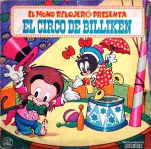 El Mono Relojero - El Mono Relojero Presenta El Circo De Billiken