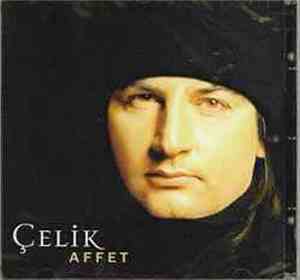Çelik - Affet